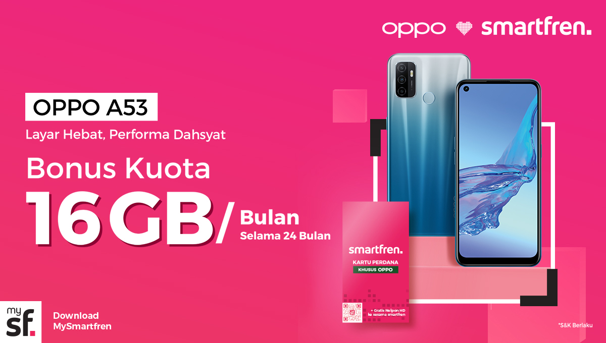 Pakai Kartu Perdana Smartfren di Oppo A53 Dapat Bonus 384 GB